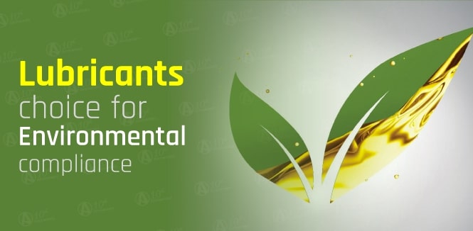 Environmentally Acceptable Lubricants: Lubricants choice for environmental compliance
