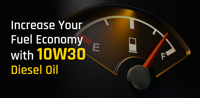 Increase Your Fuel Economy with 10W30 Oil