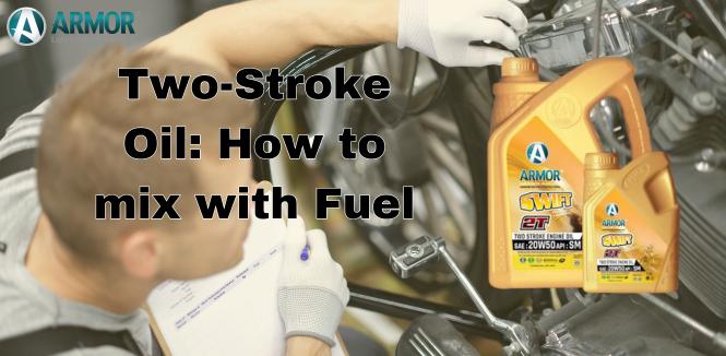 Blog on How to mix two stroke oil with Fuel.